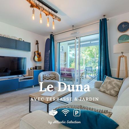 Atlantic Selection - Le Duna - Ambiance Zen Avec Terrasse & Parking Capbreton Zewnętrze zdjęcie